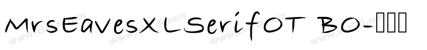 MrsEavesXLSerifOT BO字体转换